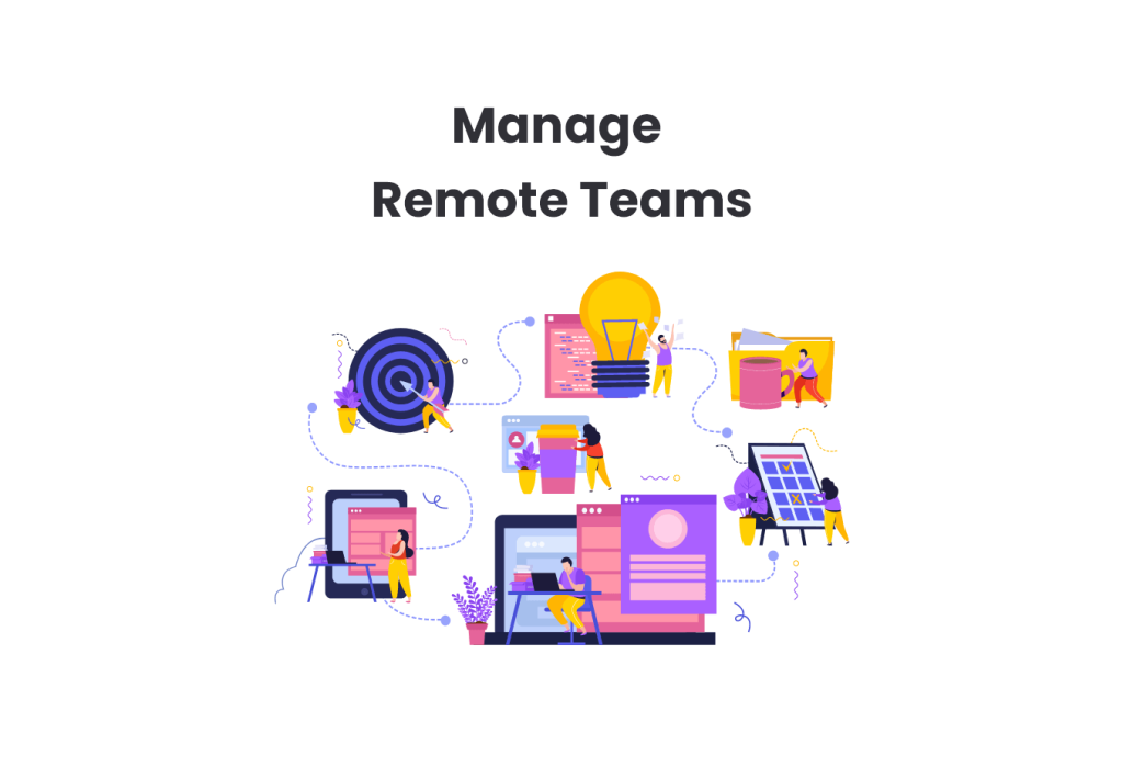 Manage Remote Teams