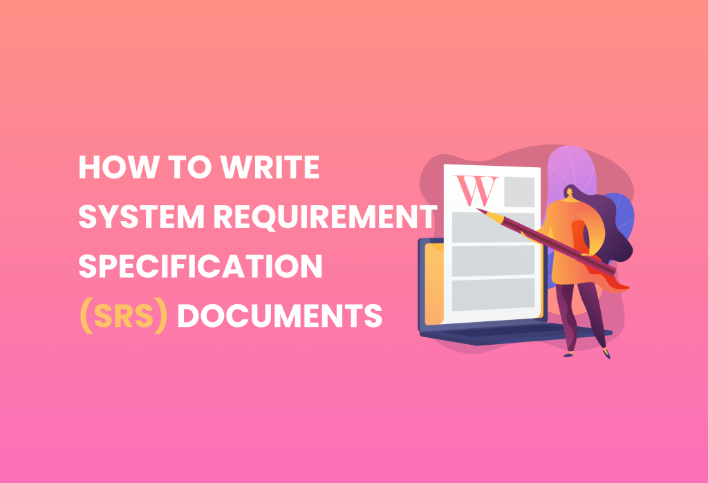 How to Write an SRS Document