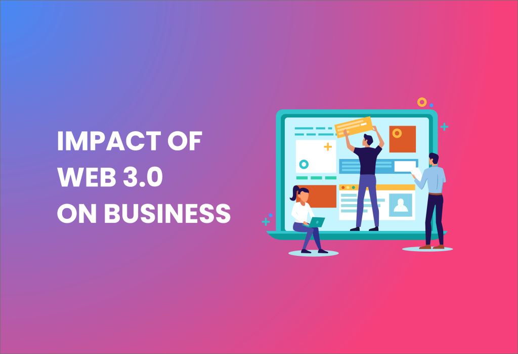 Web Web 3.0 Impact on Businesses