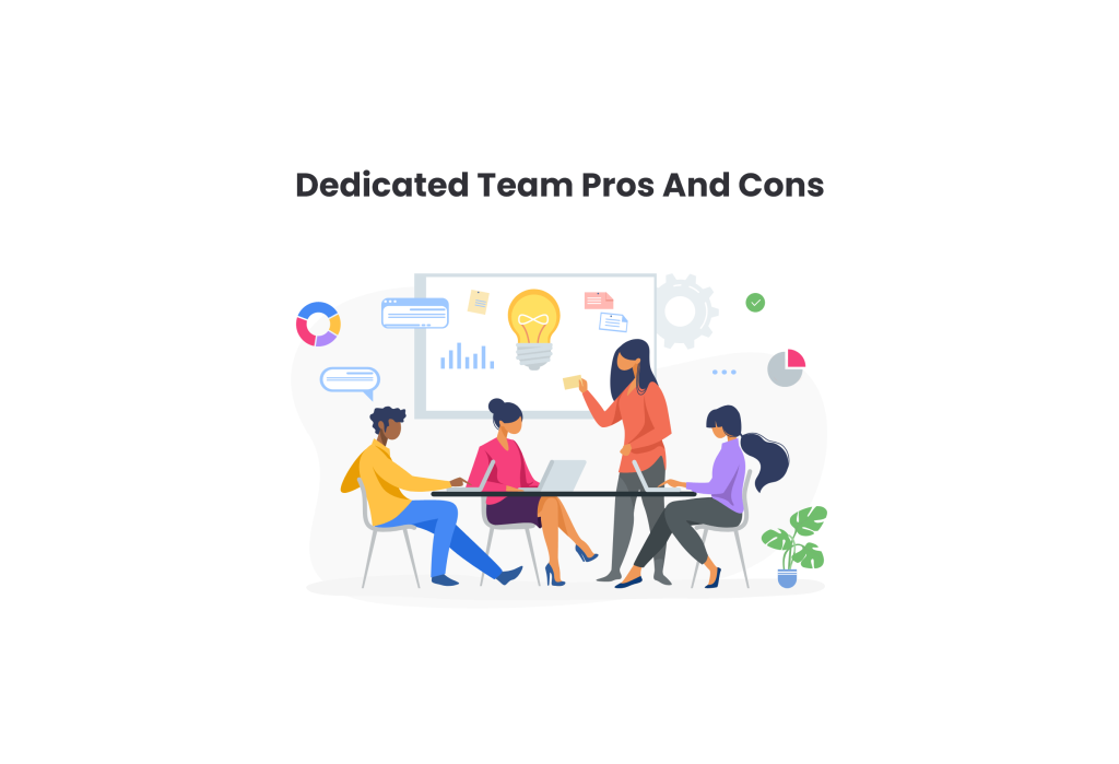 Dedicated Teams Pros and Cons