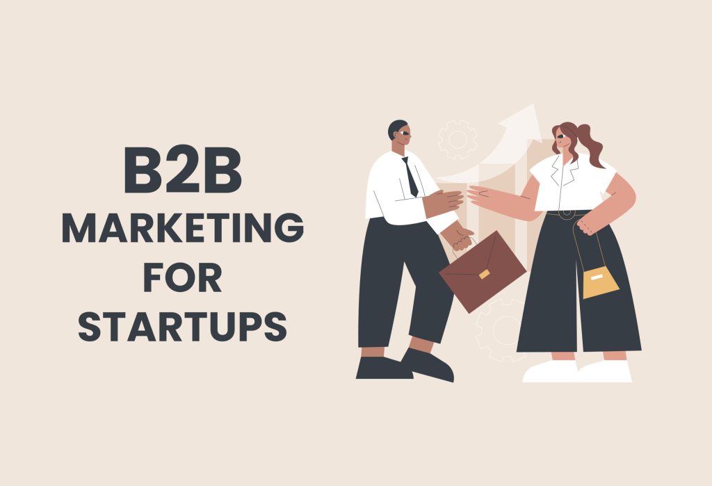 B2B Marketing for Startups