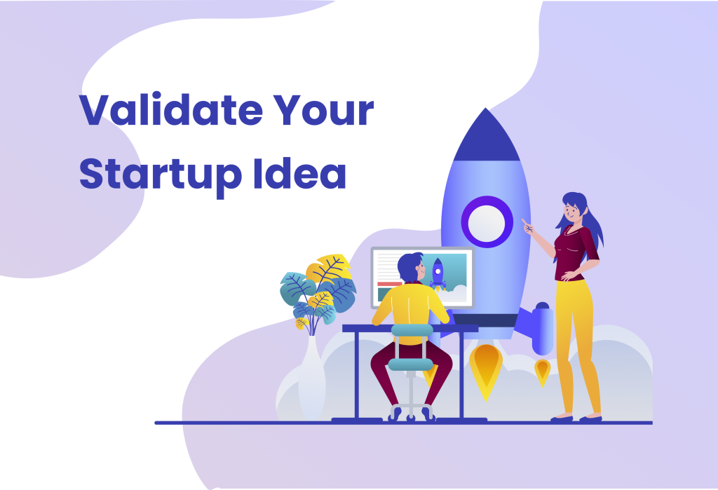 How to Validate Your Startup Idea