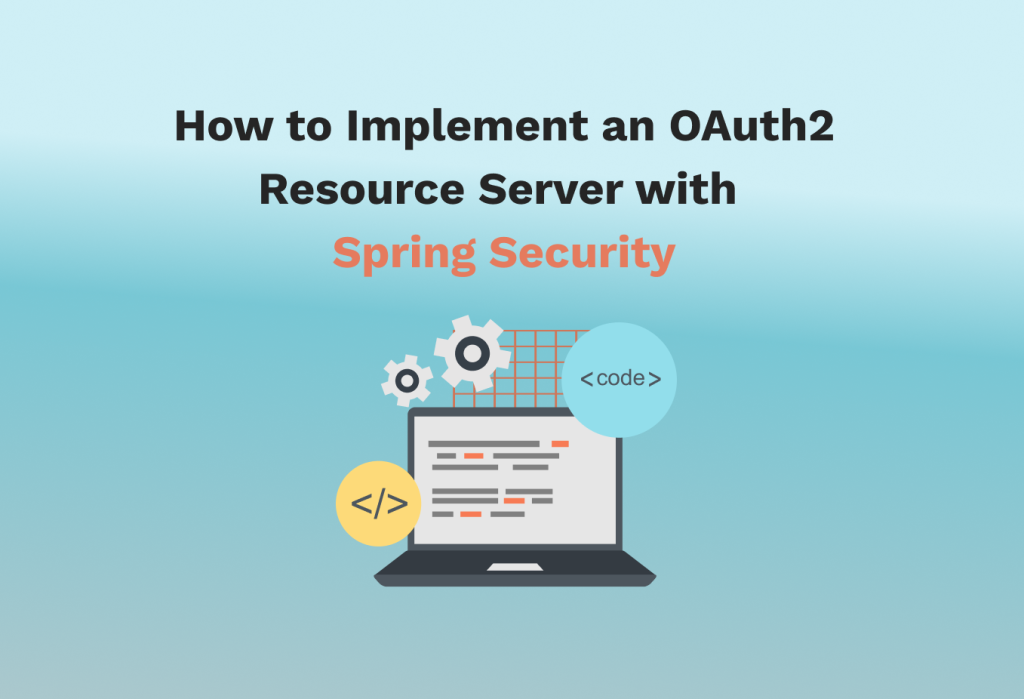 Implement an OAuth2 Resource Server with Spring Security