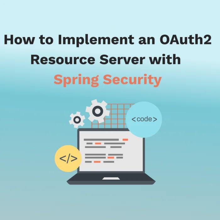 Implement an OAuth2 Resource Server with Spring Security